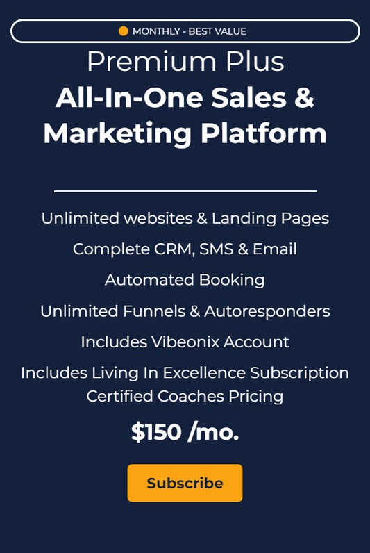 Premium Plus All-In-One Marketing Platform + Living In Excellence for TBL Certified Coaches